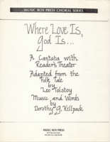 Where Love is...God is;  A Christmas Cantata