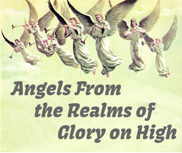 Angels_from_the_realms_of_glory_on_high